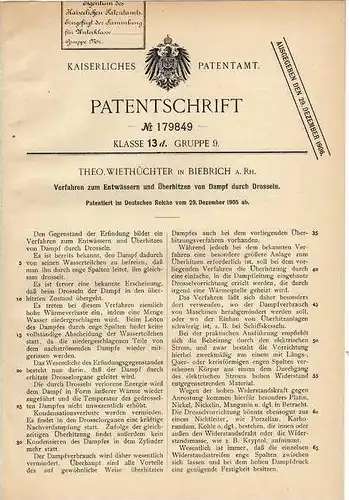 Original Patentschrift - T. Wiethüchter in Biebrich , 1905 , Überhitzen und Entwässern von Dampf !!!