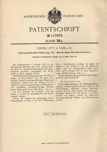 Original Patentschrift - G. Ott in Ulm a.D., 1900 , Bandsäge , Feilmaschine , Tischlerei !!!