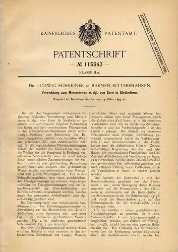 Original Patentschrift - Dr. Schreiner in Barmen - Rittershausen , 1899 , Maschine für Garn , Näherei !!!