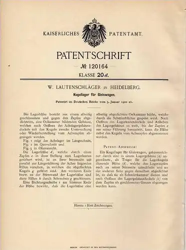 Original Patentschrift - W. Lautenschläger in Heidelberg , 1900, Kugellager für Gleiswagen , Eisenbahn !!!