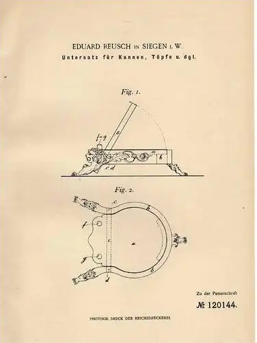 Original Patentschrift - E, Reusch in Siegen i.W. , 1900 , Untersatz für Kanne , Topf usw. , Geschirr !!!