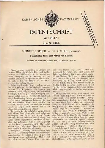 Original Patentschrift - H. Spühl in St. Gallen , 1900 , hydr. Motor für Fächer !!!