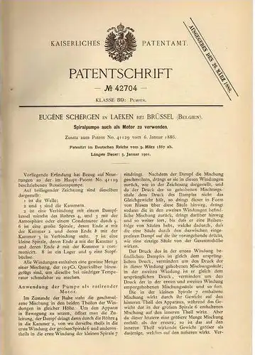 Original Patentschrift - E. Schergen in Laeken bei Brüssel , 1887 , Spiralpumpe , Motor !!!