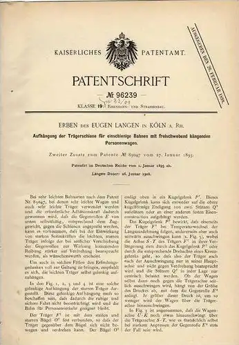 Original Patentschrift - E. Langen in Köln , 1895 , Eisenbahn mit schwebenden Personenwagen , !!!