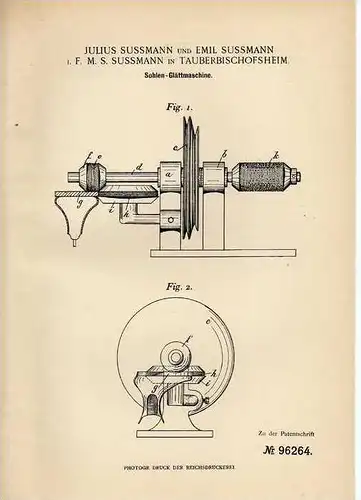 Original Patentschrift - J. Sussmann in Tauberbischofsheim , 1897, Sohlenglättmaschine , Schuster , Schuhe !!!