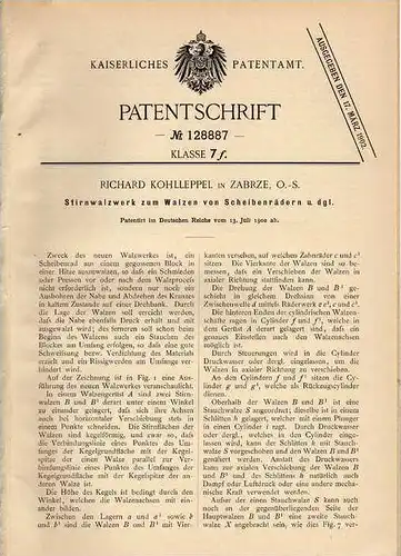 Original Patentschrift - R. Kohlleppel in Zabrze , O.-S. , 1900 , Walzwerk , Stirnwalzwerk , Walze !!!