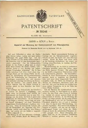 Original Patentschrift - Jähns in Köln , a. Rh. , 1886 , Apparat zur Messung von Cohäsionskraft !!!