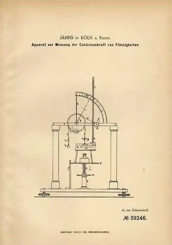 Original Patentschrift - Jähns in Köln , a. Rh. , 1886 , Apparat zur Messung von Cohäsionskraft !!!