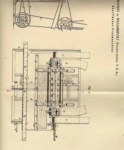 Original Patentschrift - Fräsmaschine , Tischlerei , 1886 , F. Mankey in Williamsport , USA !!!