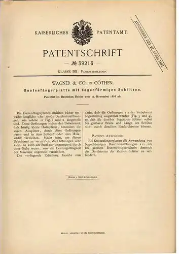 Original Patentschrift - Wagner & Co in Cöthen , 1886 , Papierfabrikation , Knotenplatte , Papierfabrik , Köthen !!!