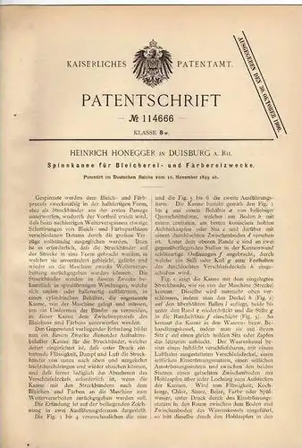 Original Patentschrift -H. Honegger in Duisburg a. Rhein , 1899, Spinnkanne für Färberei , Bleicherei !!!