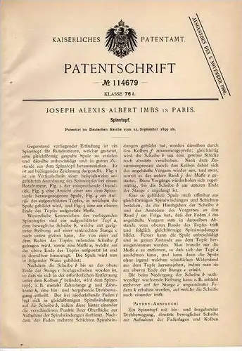 Original Patentschrift - Spinnmaschine , Spinntopf , Spinnerei , 1899 ,J. Imbs in Paris  !!!