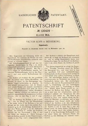 Original Patentschrift - V. Kops in Merseburg , Kapselwerk , 1900 , Kolben !!!