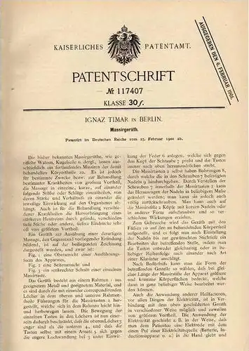 Original Patentschrift - Ignaz Timar in Berlin , 1900, Massiergerät , Arzt , Massage , Physioterapie !!!