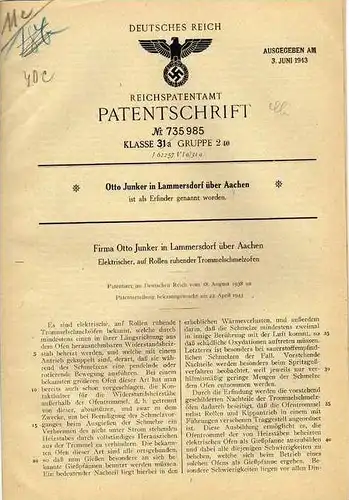 Original Patentschrift -  Otto Junker in Lammersdorf b. Aachen , Schmelzofen , 1938 !!!