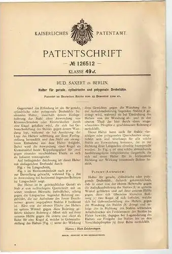 Original Patentschrift -  Raud. Saxert in Berlin , Halterung für Drehbank , Drehstähle , 1900 !!!