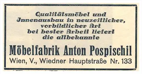 original Werbung - 1930 - Möbelfabrik Anton Pospischil in Wien , Möbel , Mobilar , Schreiner !!!