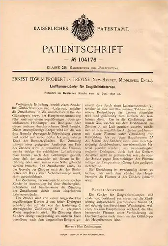 Original Patentschrift - E. Probert in Trevine , New Barnet , 1897 , flame lighter for gas lamp , lantern !!!