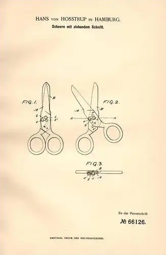Original Patentschrift - Hans von Hosstrup in Hamburg , 1892 , Scheere mit ziehendem Schnitt , Schneiderei , Schneider !