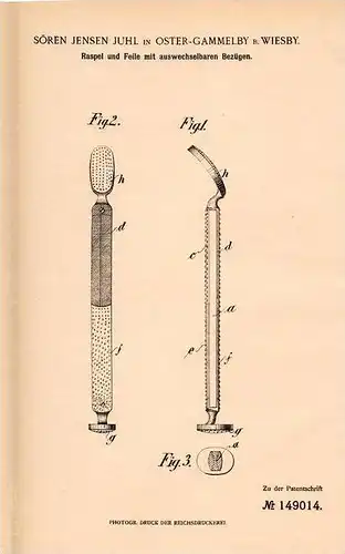 Original Patentschrift - S. Juhl in Oster - Gammelby b. Wiesby , 1902 , Raspel und Feile mit Bezügen !!!