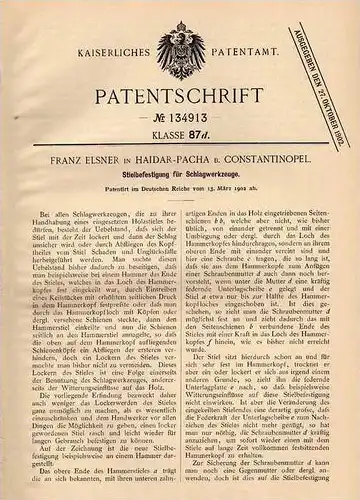 Original Patentschrift - F. Elsner in Haidar - Pacha b. Constantinopel , 1902, Stielbefestigung für Werkzeuge , Hammer !