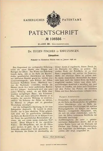Original Patentschrift - Dr. E. Fischer in Kreuzlingen , 1898  , Polierer für Zähne , Zahnarzt , Gebiss !!!