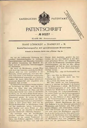 Original Patentschrift - Ofen , Kamin , Gasofen , 1894 , F. Lönholdt in Frankfurt a.M. , Heizung , Feuerung !!!