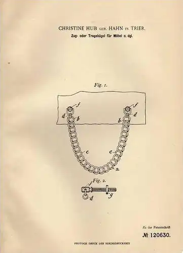 Original Patentschrift - C. Hub in Trier , 1900 , Zug- und Tragebügel für Möbel !!!