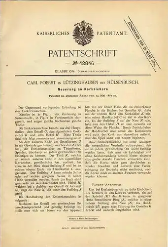 Original Patentschrift - C. Foerst in Lützinghausen b. Hülsenbusch , 1887 , Korkenzieher , Korken , Entkorker !!!