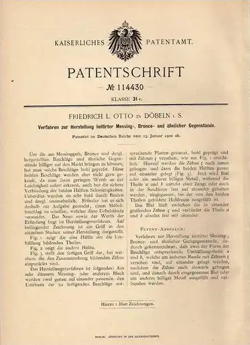 Original Patentschrift - L. Otto in Döbeln i.S., 1900 , Herstellung von Bronze und Messing Gegenständen , Schmuck !!!