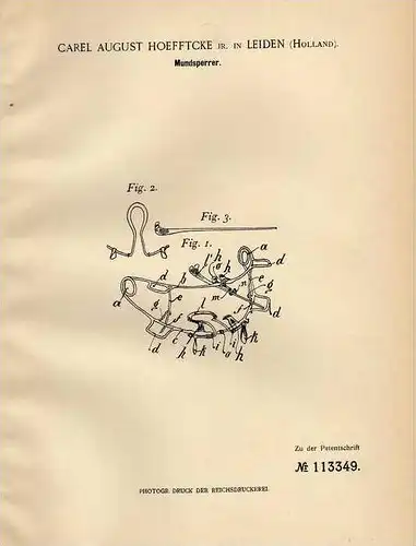 Original Patentschrift - C. Hoefftcke in Leiden , 1900 ,  Zahnarzt , Mundsperre , Arzt  !!!