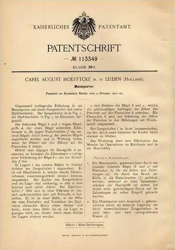 Original Patentschrift - C. Hoefftcke in Leiden , 1900 ,  Zahnarzt , Mundsperre , Arzt  !!!