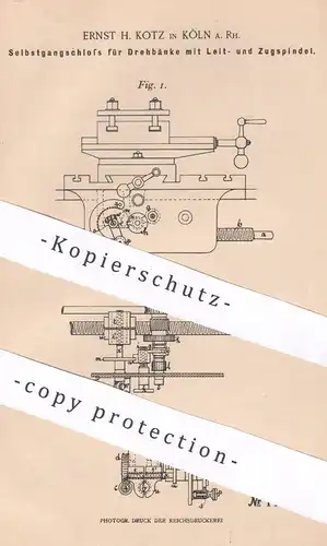 original Patent - Ernst H. Kotz , Köln / Rhein , 1899 , Selbstgangschloss für Drehbank mit Leit- u. Zugspindel | Schloss
