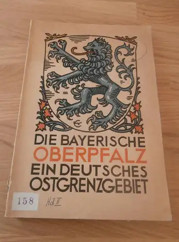 Die bayerische Oberpfalz , 1928 , ein deutsches Ostgrenzgebiet , Bayern , Pfalz , Grenze !!!