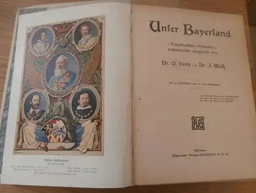 Unser Bayernland - 1906 - Vaterländische Geschichte volkstümlich dargestellt , Bayern , Geisenhausen !!!