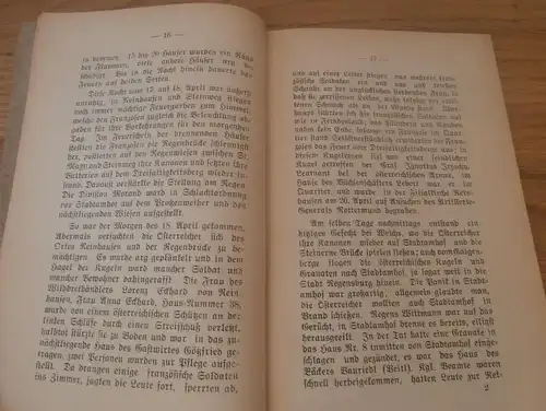 Die Schreckenstage von Stadtamhof im April 1809 , Steinweg u. Reinhausen , 1909 ,  Lokalgeschichte , Regensburg !!!