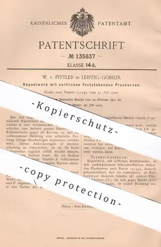 original Patent - W. v. Pittler , Leipzig / Gohlis , 1901 , Kapselwerk mit feststehenden Plankurven | Kapsel , Kolben !!