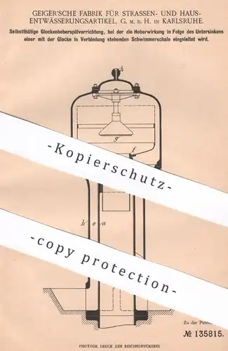 original Patent - Geiger'sche Fabrik f. Straßen- & Hausentwässerungsartikel GmbH Karlsruhe | 1901 | Glockenheber Spülung