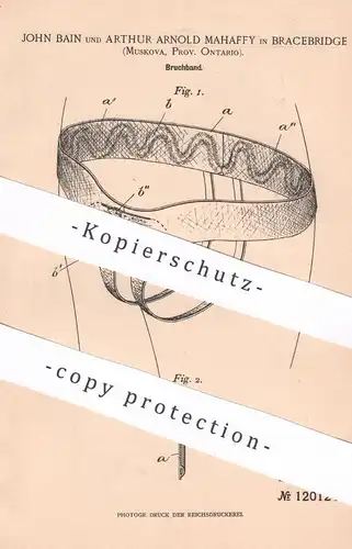 original Patent - John Bain , Arthur A. Mahaffy , Bracebridge , Muskova , Ontario , Kanada | 1900 | Bruchband | Medizin