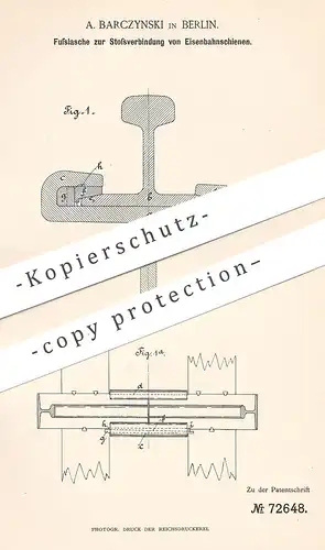 original Patent - A. Barczynski , Berlin , 1892 , Fusslasche zur Verbindung von Eisenbahnschienen | Eisenbahn - Schiene