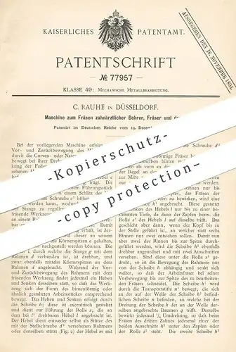 original Patent - C. Rauhe , Düsseldorf , 1893 , Fräsen zahnärztlicher Bohrer , Fräser | Zahnarzt , Zähne , Arzt !!!