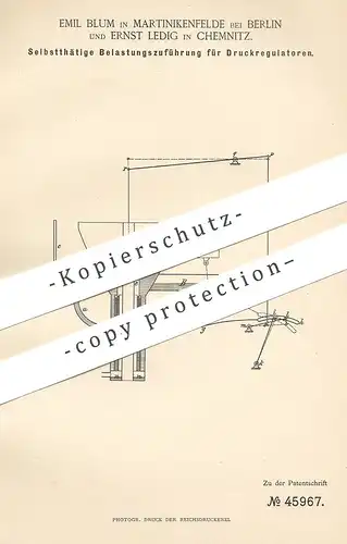 original Patent - Emil Blum , Martinikenfelde / Berlin | Ernst Ledig , Chemnitz 1888 , Druckregulator | Druck Regulator