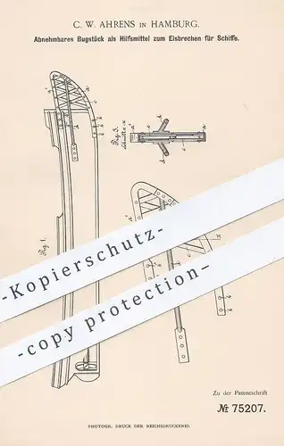 original Patent - C. W. Ahrens , Hamburg 1893 , Bugstück zum Eisbrechen für Schiffe | Eisbrecher , Schiff , Dampfschiff