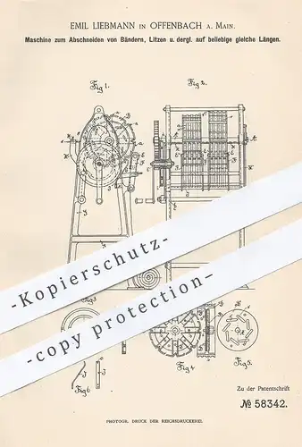 original Patent - Emil Liebmann , Offenbach / Main , 1891 , Maschine zum Abschneiden von Bändern , Litze , Kabel