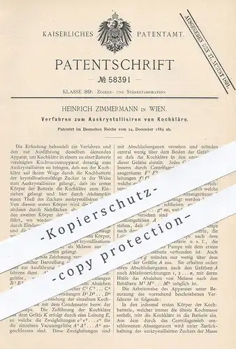 original Patent - Heinrich Zimmermann , Wien , 1889 , Auskristallisieren von Kochkläre | Zucker , Zuckerfabrik , Kochen
