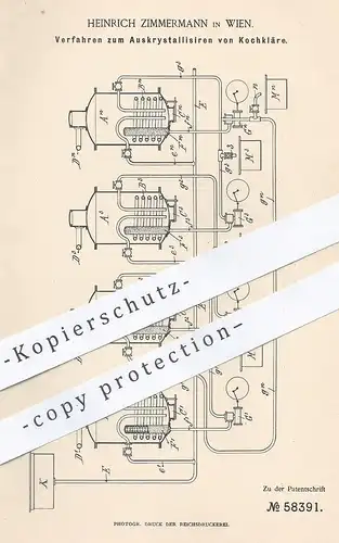 original Patent - Heinrich Zimmermann , Wien , 1889 , Auskristallisieren von Kochkläre | Zucker , Zuckerfabrik , Kochen