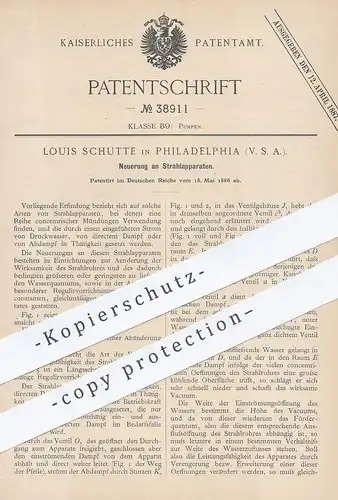 original Patent - Louis Schutte , Philadelphia USA , 1886 , Strahlapparat | Pumpe , Pumpen , Ventil , Wasser Regulierung