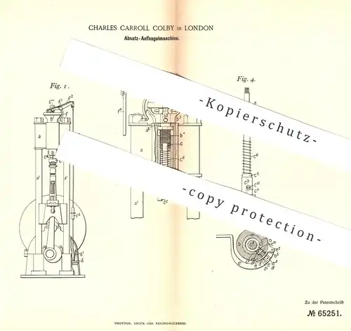 original Patent - Charles Carroll Colby , London , England  1892 , Absatz - Nagelmaschine | Schuh , Schuhwerk , Schuster