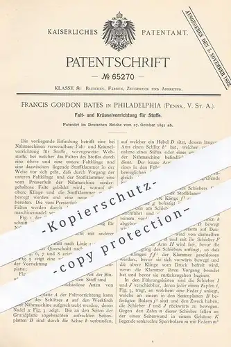 original Patent - Francis Gordon Bates , Philadelphia , Pennsylvania , USA , 1891 , Stoff falten u. kräuseln | Schneider
