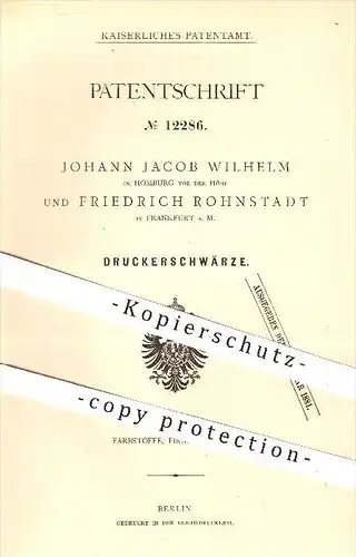 original Patent - J. J. Wilhelm , Homburg vor der Höhe , F. Rohnstadt , Frankfurt , Main , 1880, Druckerschwärze , Druck